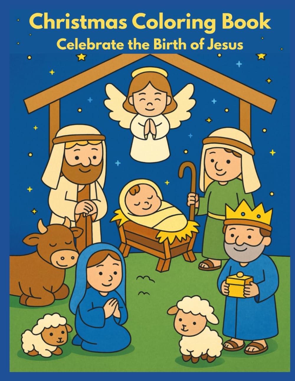 Christmas Coloring Book: Celebrate the Birth of Jesus
