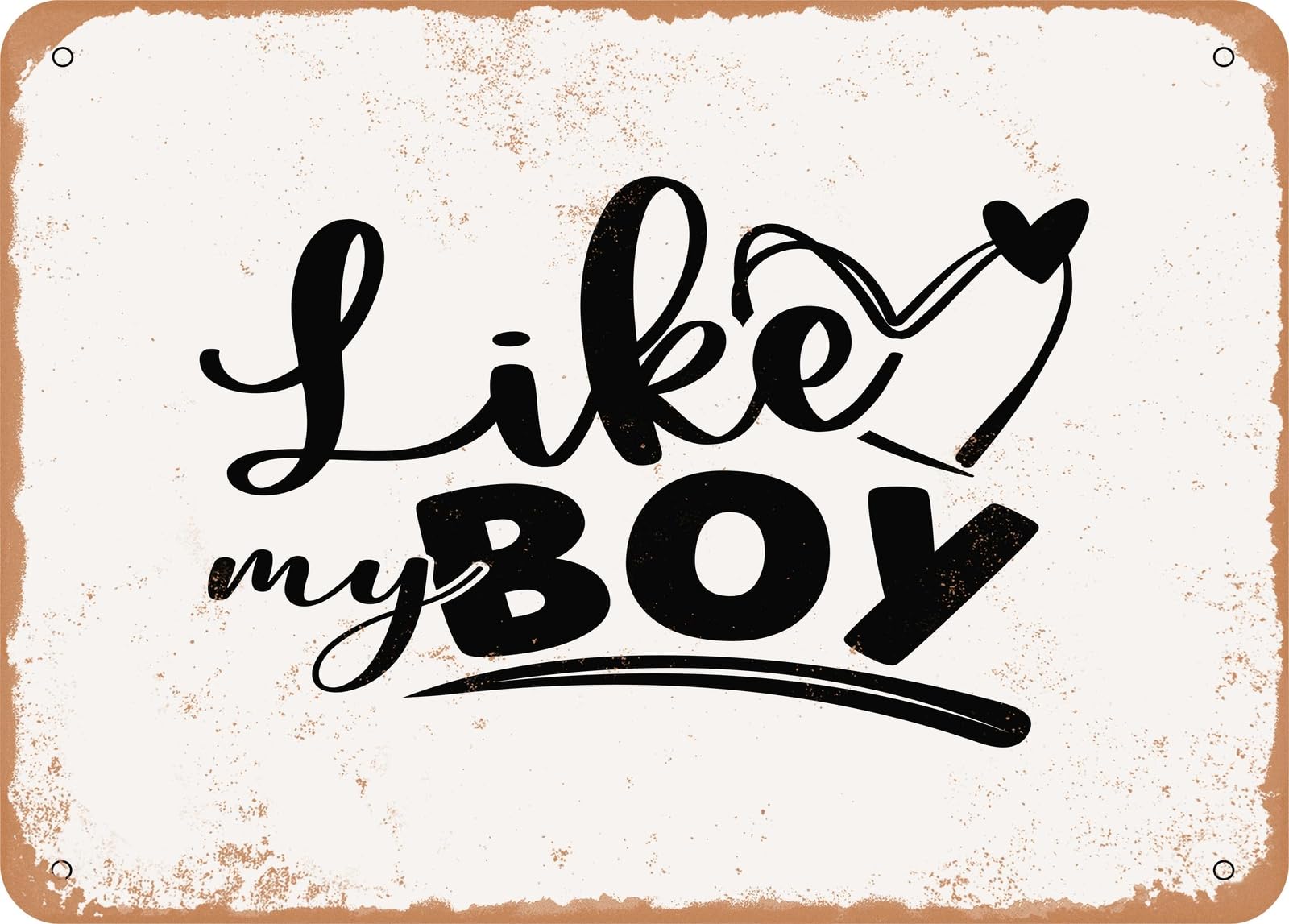 Miaomansenstore Boys Metal Sign - Like My - Vintage Rusty Look Sign Home Decor