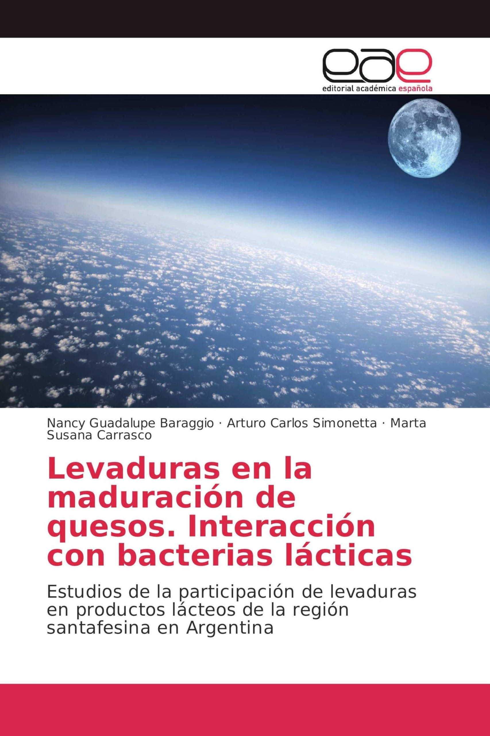 Levaduras en la maduración de quesos. Interacción con bacterias lácticas: Estudios de la participación de levaduras en productos lácteos de la región santafesina en Argentina
