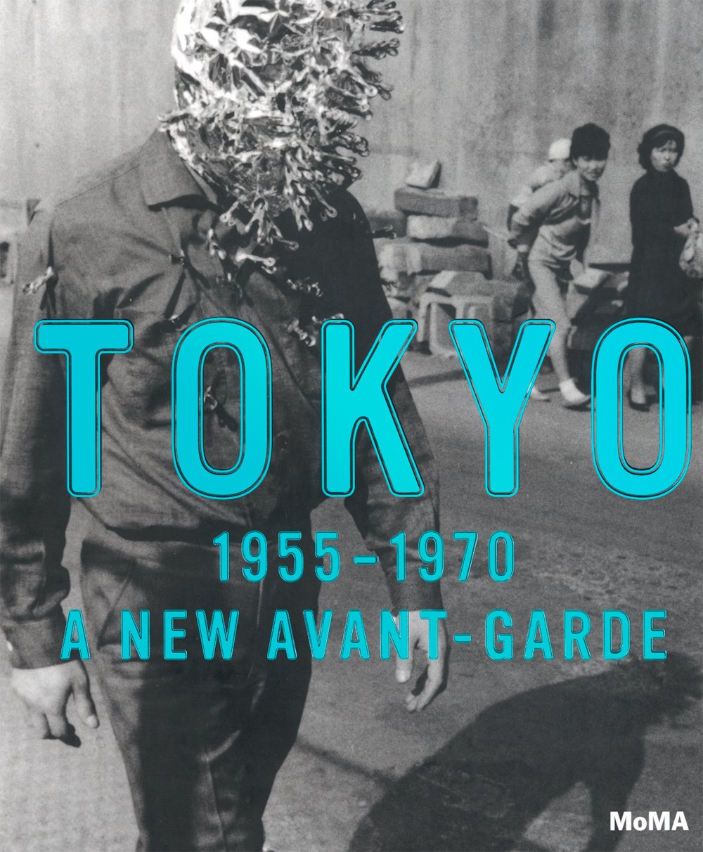 Tokyo 1955-1970: A New Avant-Garde /anglais