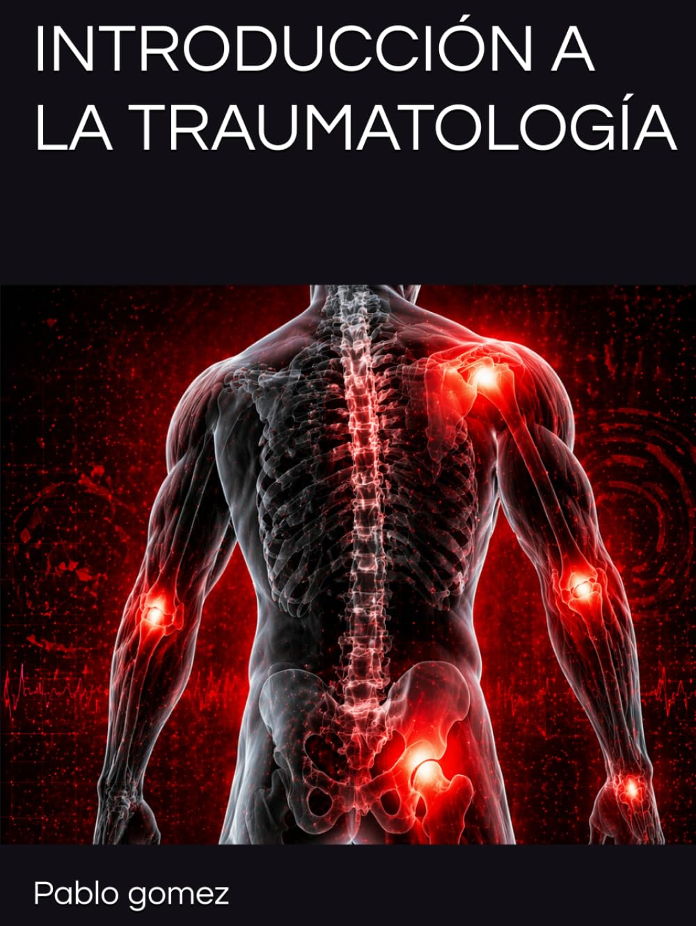 INTRODUCCIÓN A LA TRAUMATOLOGÍA