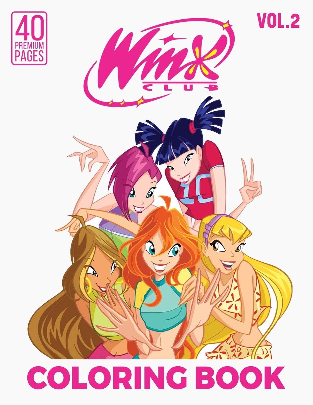 Buy Winx Club Coloring Book Vol2: Interesting Coloring Book With 40