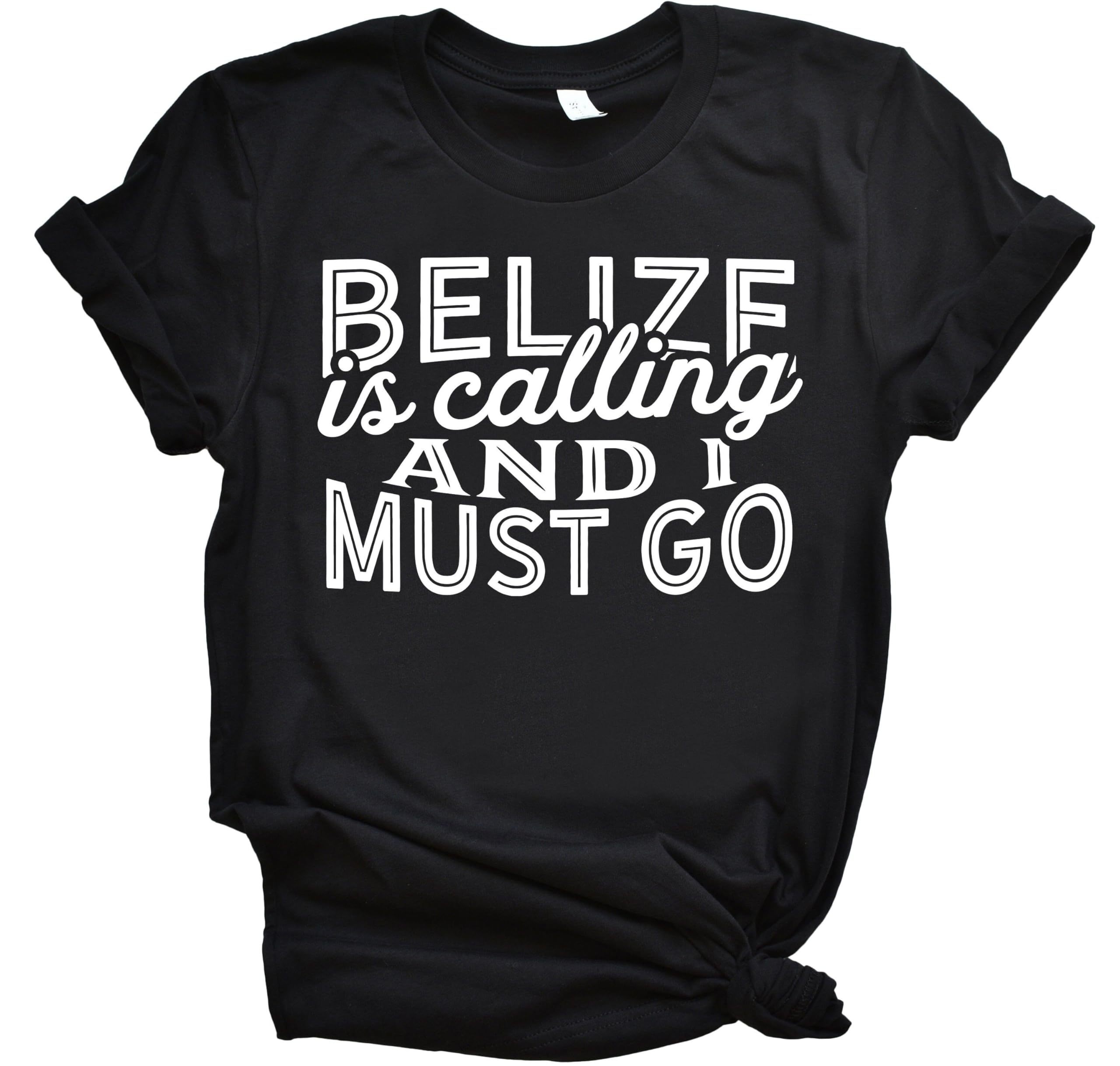 GenericBelize Is Calling And I Must Go Shirts Belize Shirts Belize Gift Travel Shirts Souvenir Shirts Vacation Shirt