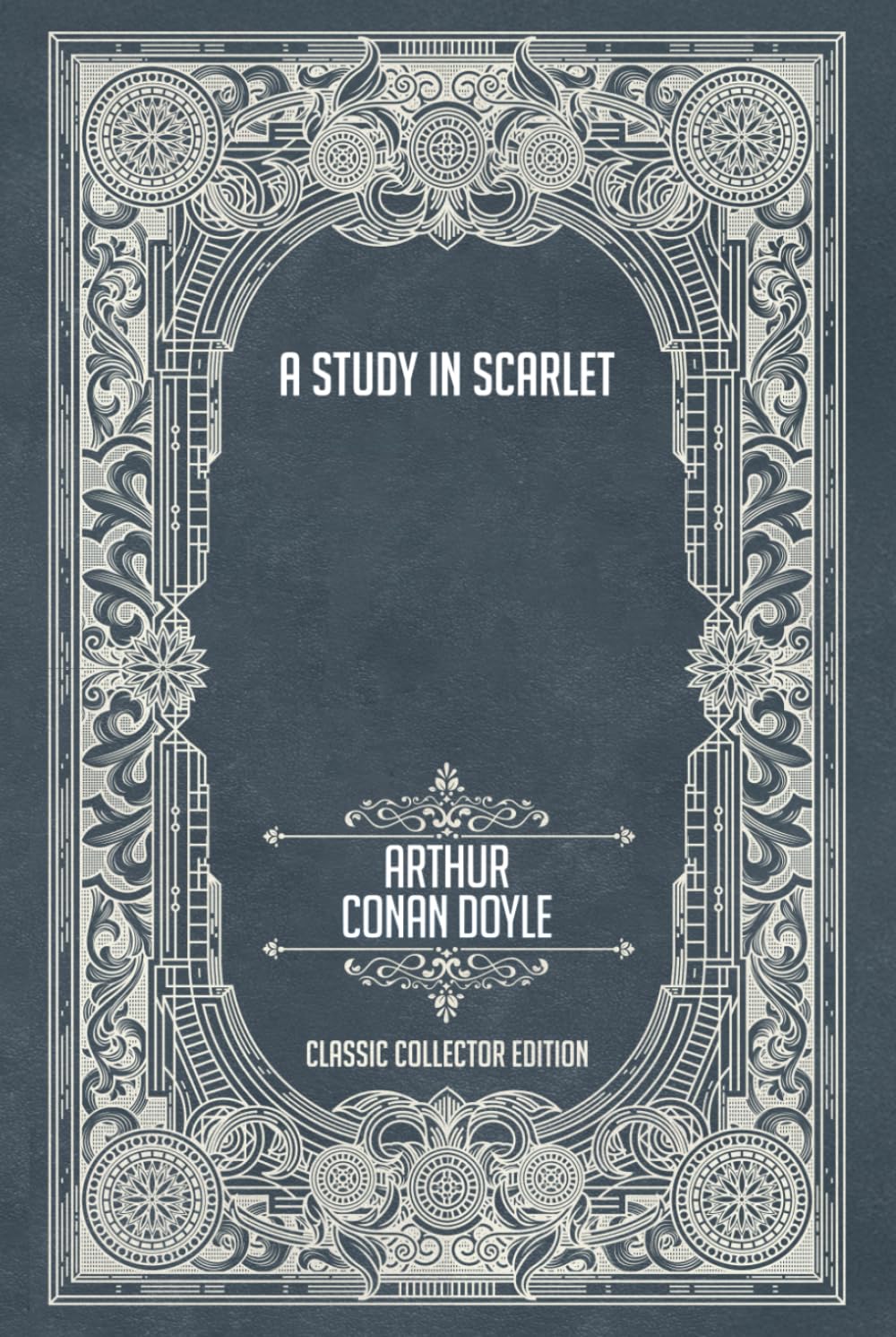 A Study in Scarlet - Classic Collector Edition (Annotated)