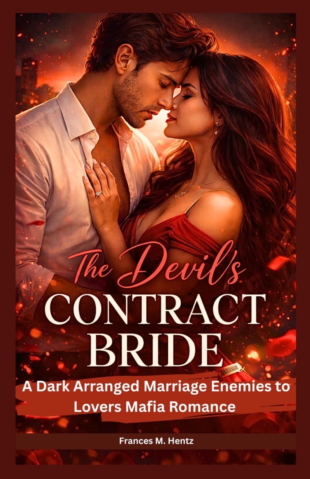 The Devil's Contract Bride: A Dark Arranged Marriage Enemies to Lovers Mafia Romance
