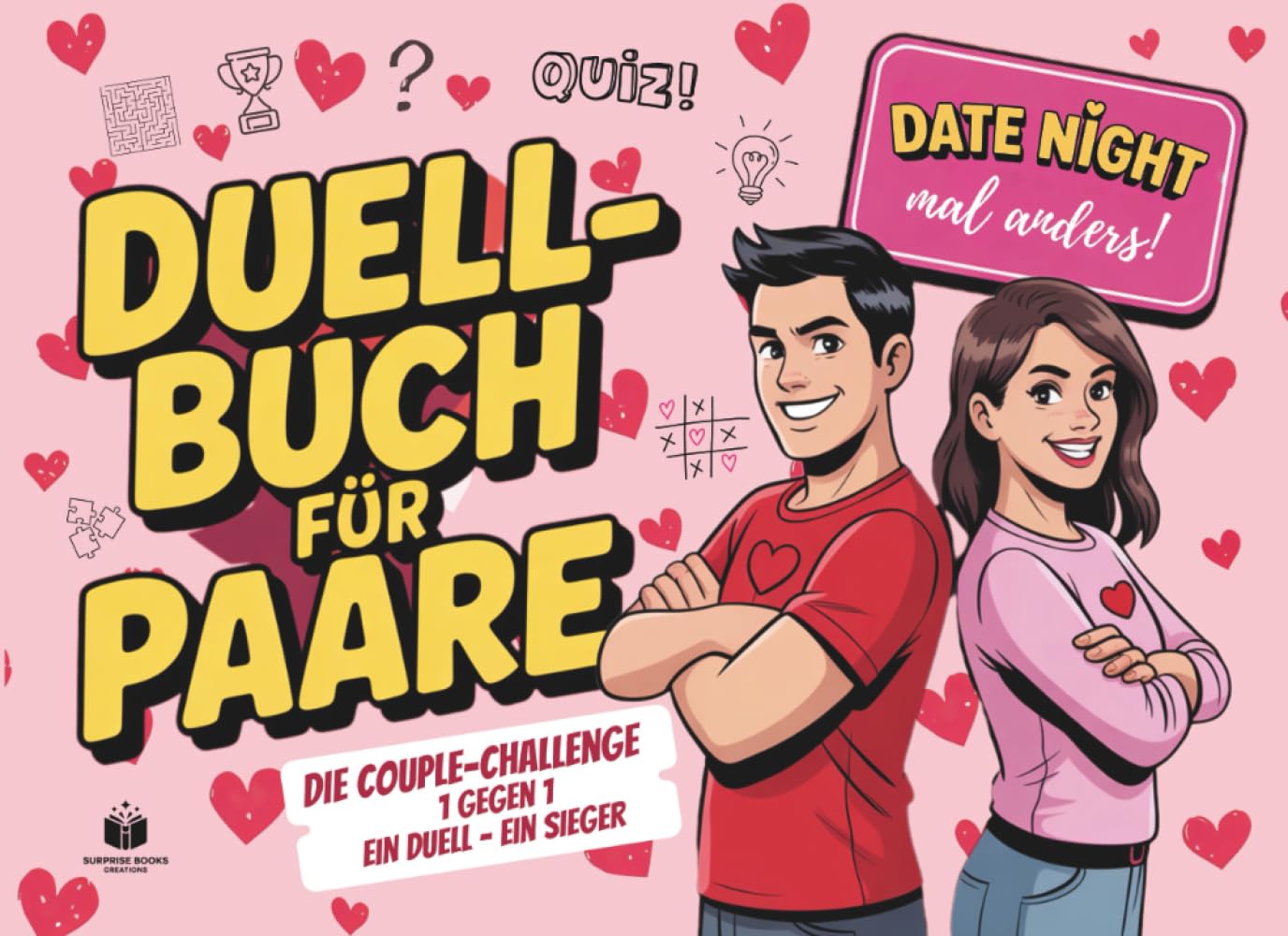 Das Duellbuch für Paare - Date Night mal anders! Die Couple Challenge - 1 gegen 1 - Ein Duell, Ein Sieger: Spiele für Paare (Duellbücher)