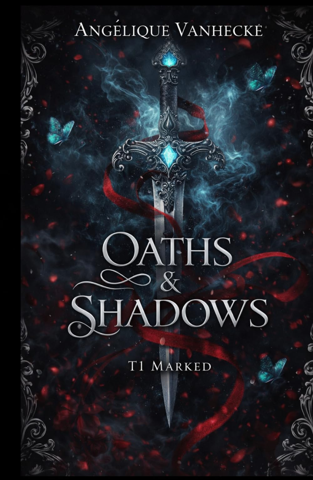 Oaths & Shadows (T1: Marked): Une romantasy ennemies to lovers, serments brisés et amour interdit