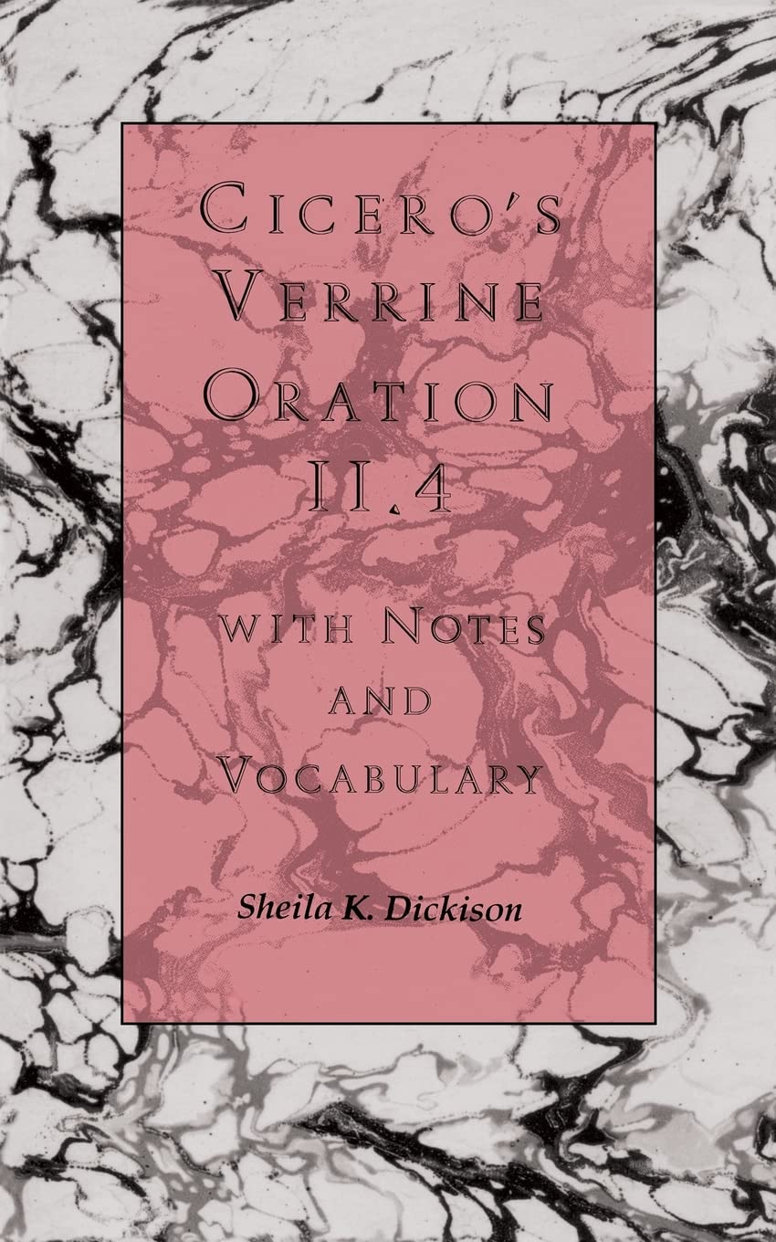 Cicero's Verrine Oration Ii.4: With Notes and Vocabulary (Classical Studies Pedagogy)