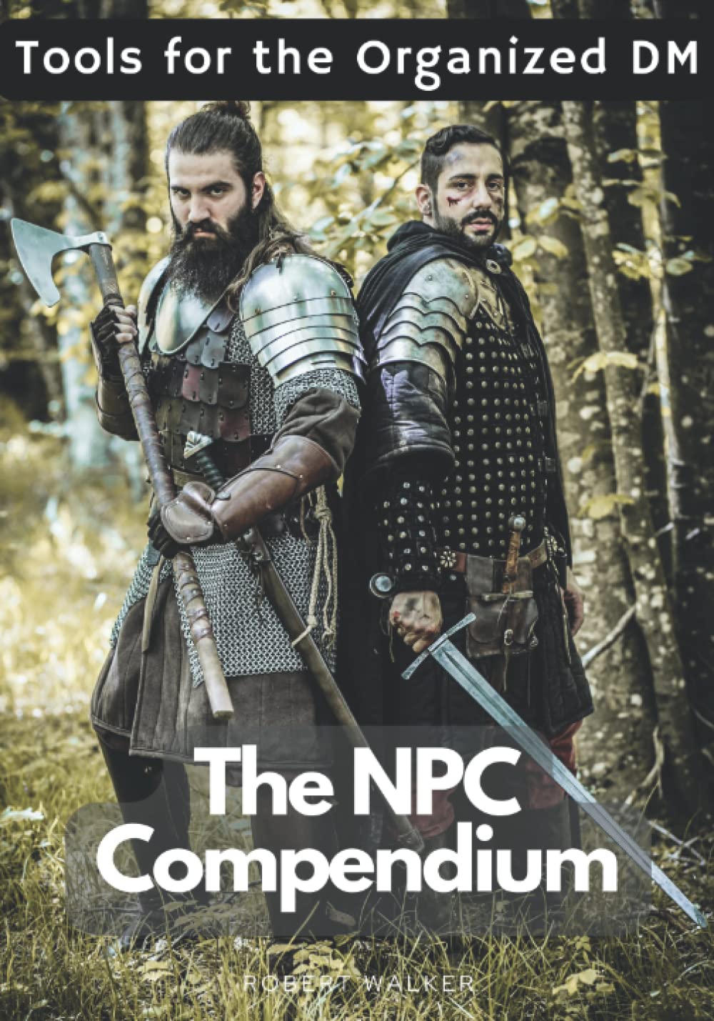 The NPC Compendium: Tools for the Organized DM