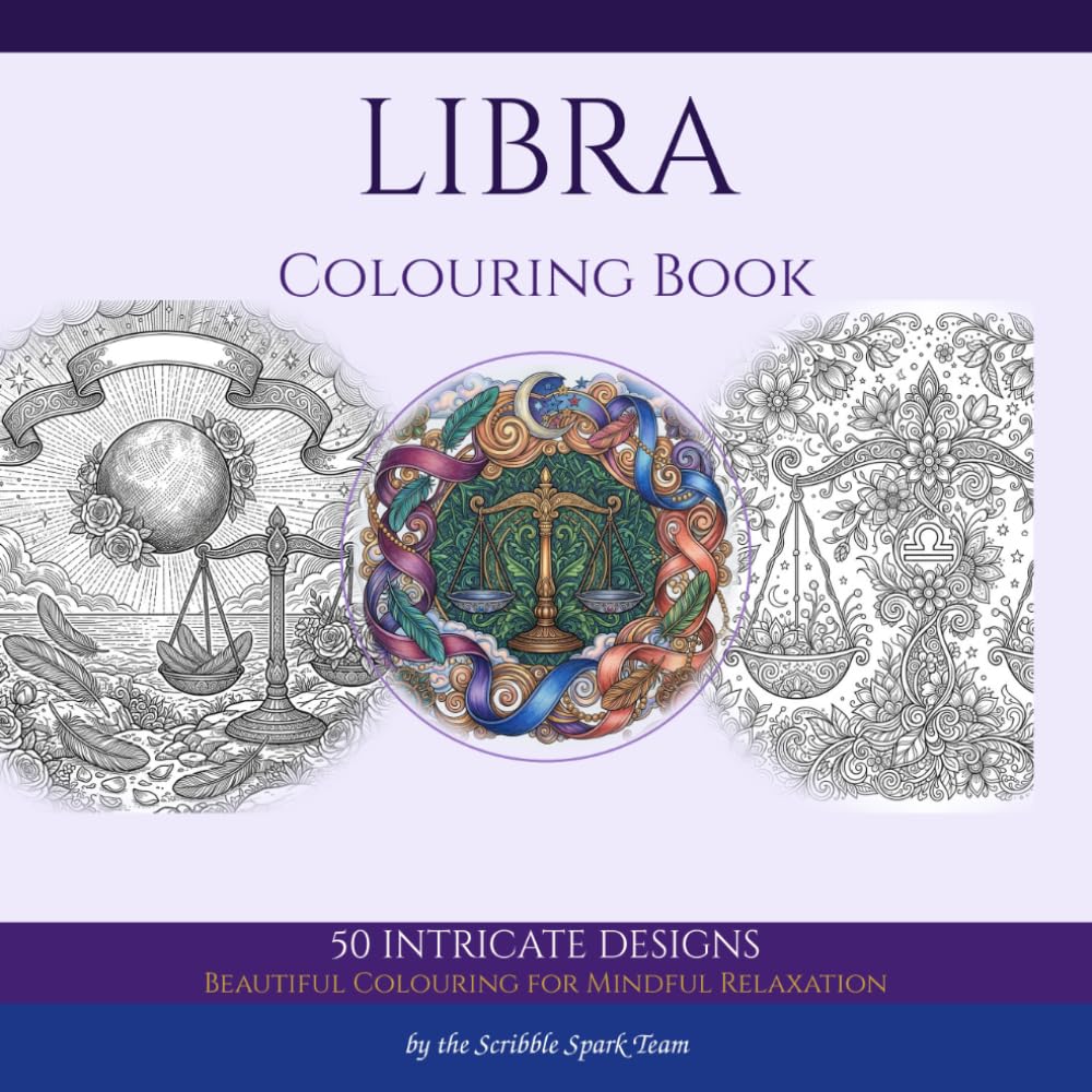 Libra Colouring Book: 50 Celestial Designs for Adults: By the Scribble Spark Team
