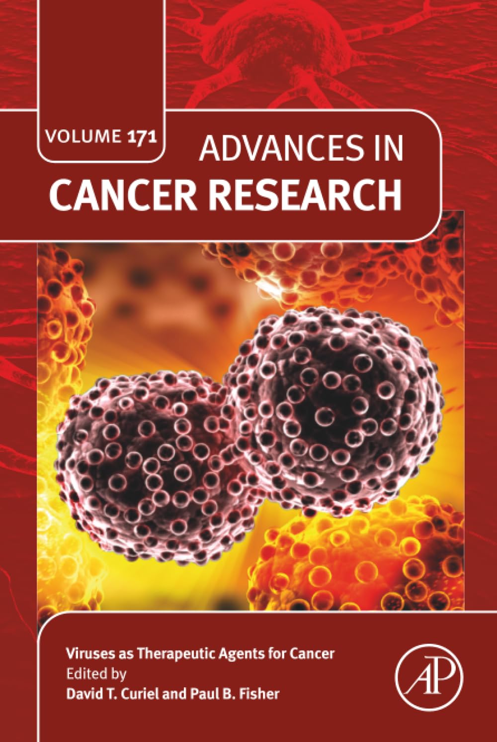 Viruses as Therapeutic Agents for Cancer: Volume 171 (Advances in Cancer Research, Volume 171)
