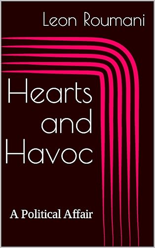 Hearts and Havoc A Political Affair