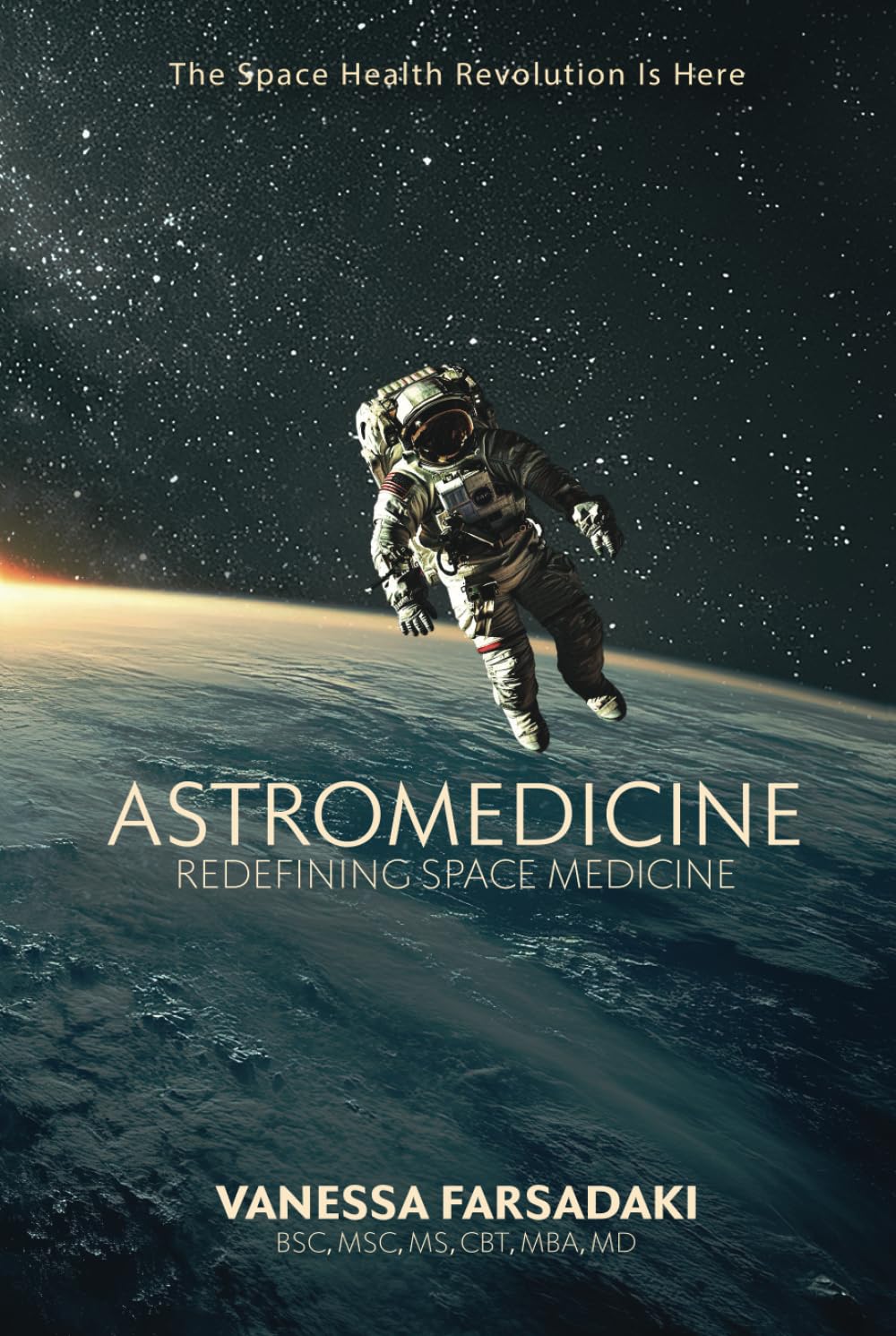 Astromedicine: Redefining Space Medicine