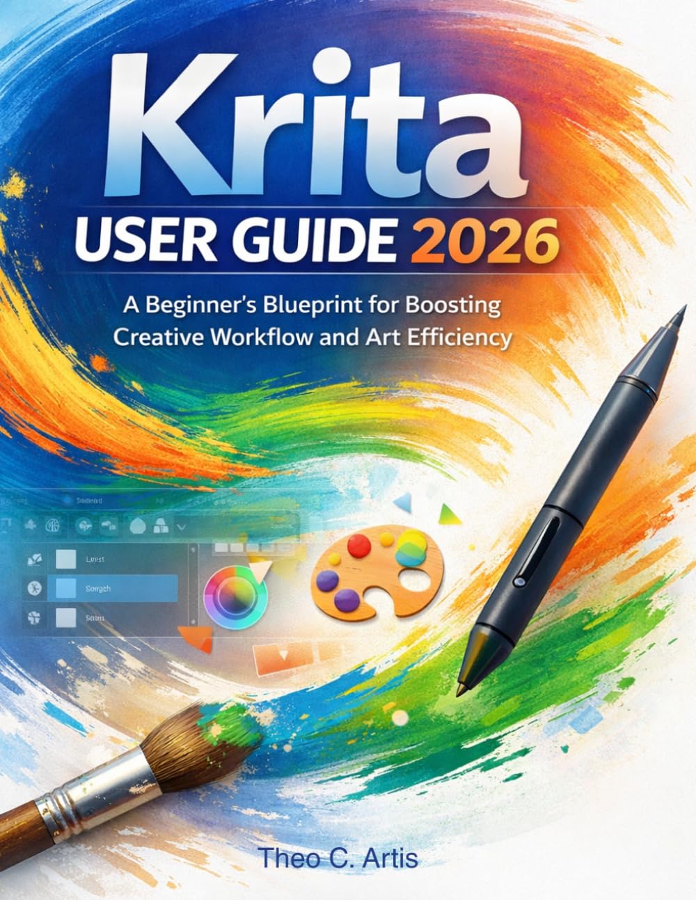 Krita User Guide 2026: A Beginner's Blueprint for Boosting Creative Workflow and Art Efficiency