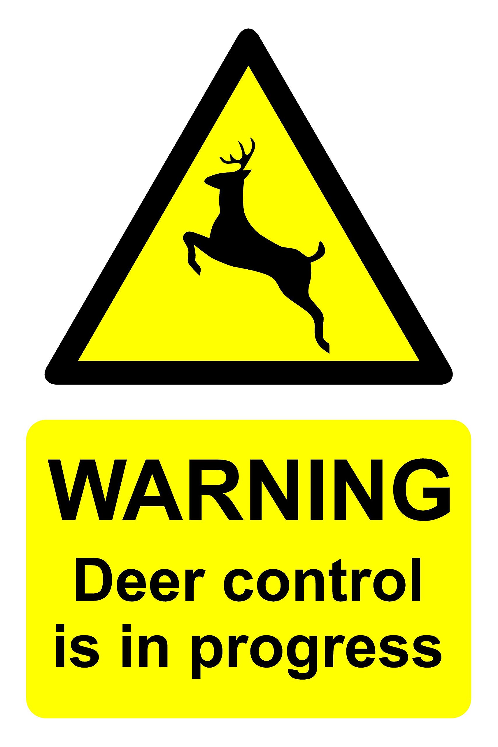Warning deer control is in progress Safety sign - 1.2mm Rigid plastic 400mm x 300mm