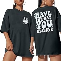 ASTANFY Oversized T-Shirts for Women: Funny Skeleton 'Have the Day You Deserve' Graphic Tee Casual Tops