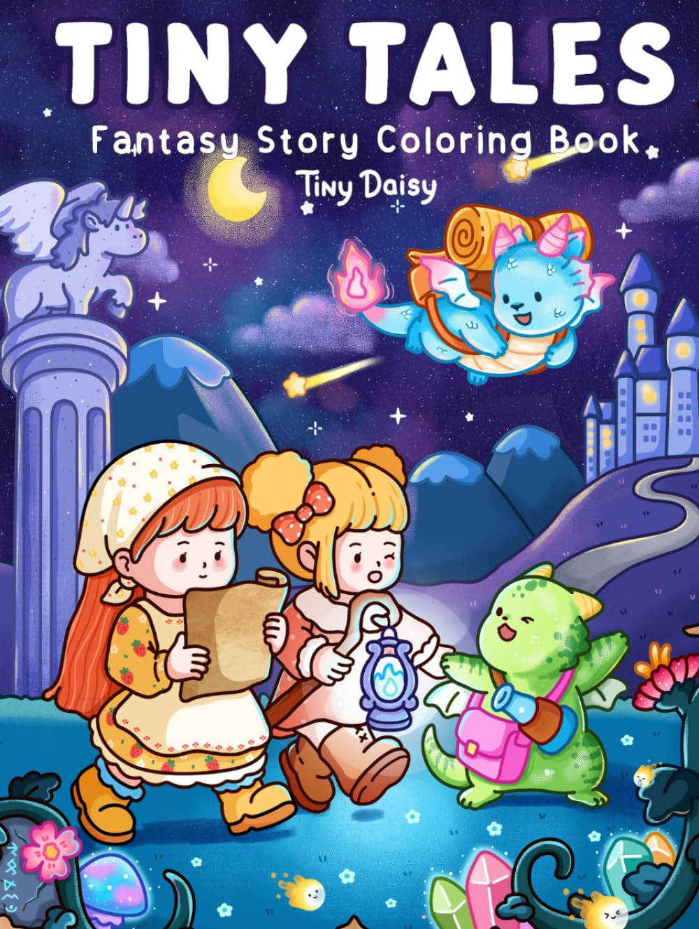 Tiny Tales Coloring Book: Midnight Cover Fantasy Story for Teens & Adults Featuring Cute Dragons and Girls with Magical and Cozy Everyday Moments (8.5x11 inch)
