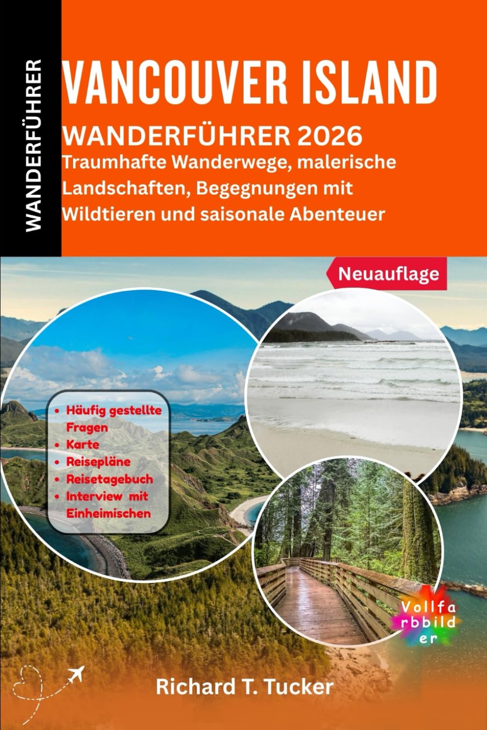 Vancouver Island Wanderführer 2026: Traumhafte Wanderwege, malerische Landschaften, Begegnungen mit Wildtieren und saisonale Abenteuer