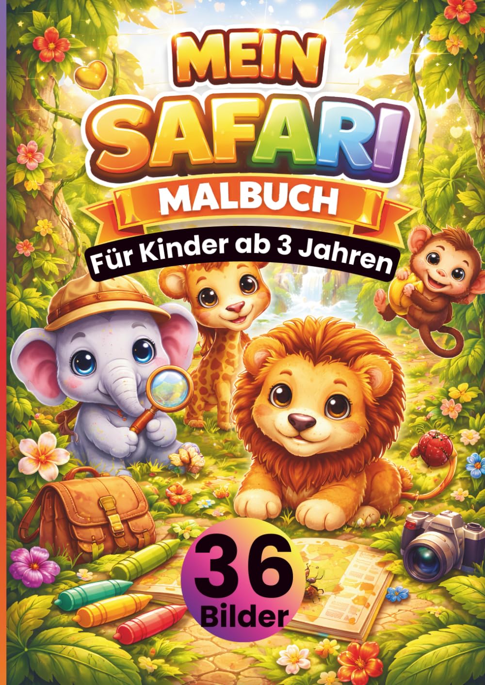 Mein Safari Malbuch für Kinder ab 3 Jahren: 36 süße Safari-Motive zum Ausmalen | Löwen, Elefanten, Giraffen, Zebras & Krokodile • große, einfache ... Kreativität, Feinmotorik & Konzentration
