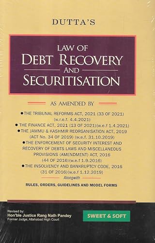 Sweet &amp; Soft’s, Law of Debt Recovery And Securitization By Dutta’s – 2nd Edition 2024