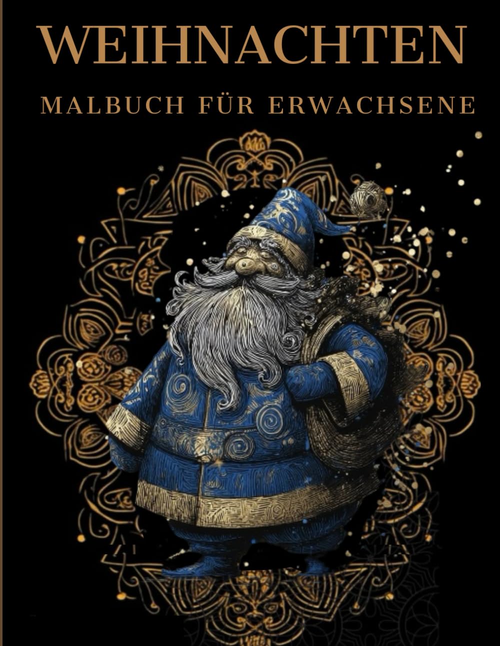 Weihnachten Malbuch für Erwachsene: Winter und Weihnachten-Muster zum Ausmalen – Stressabbau & Entspannung