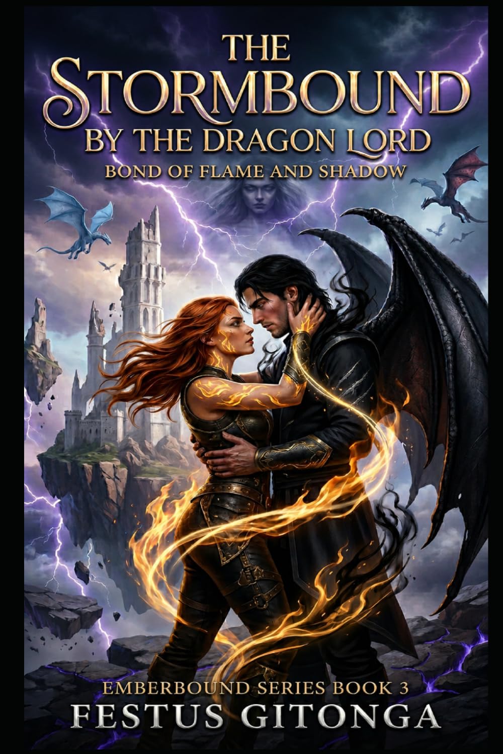 THE STORMBOUND BY THE DRAGON LORD: BOND OF FLAME AND SHADOW (EMBERBOUND SERIES)