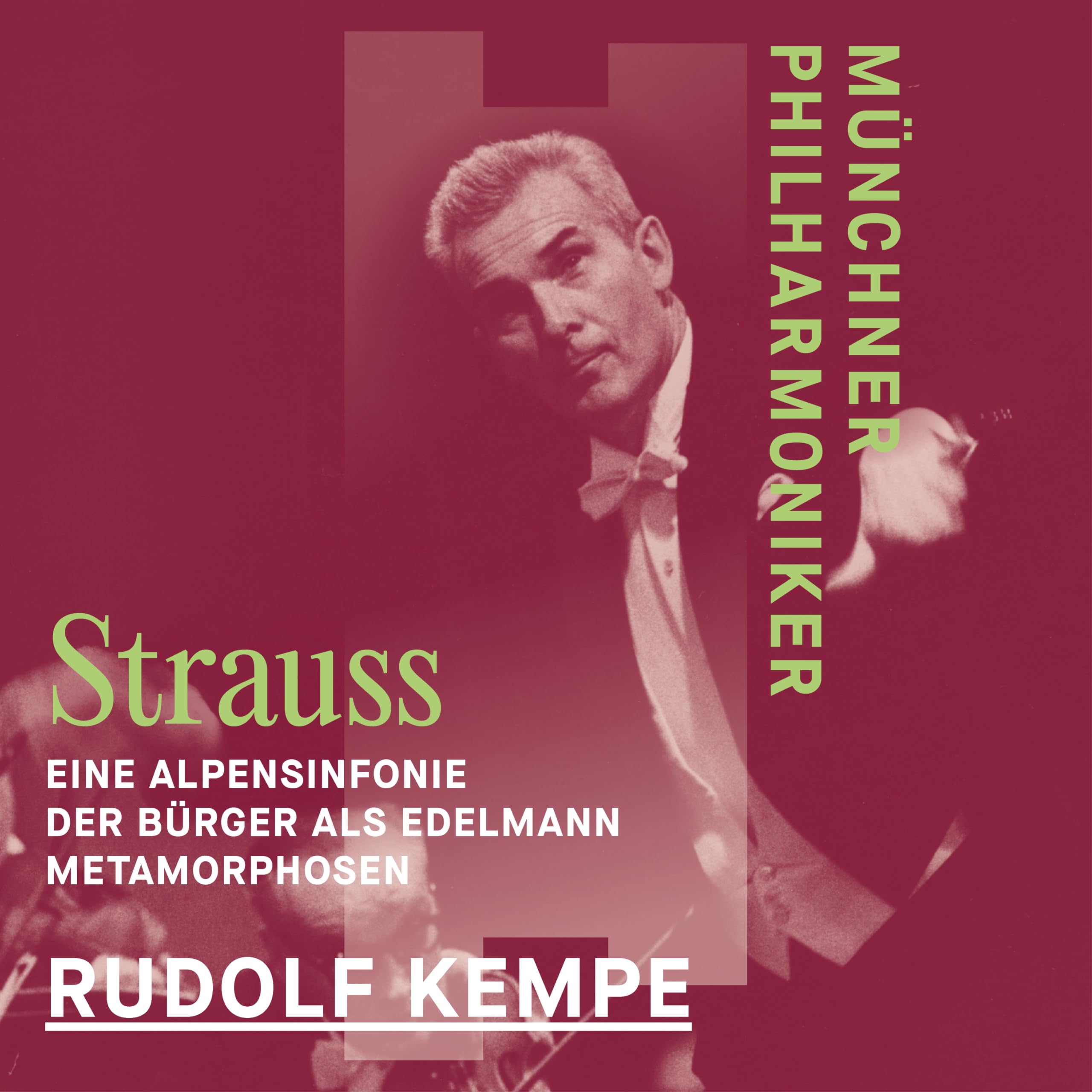 R Strauss: Eine Alpensinfonie & Der Burger als Edelmann & Metamorphosen