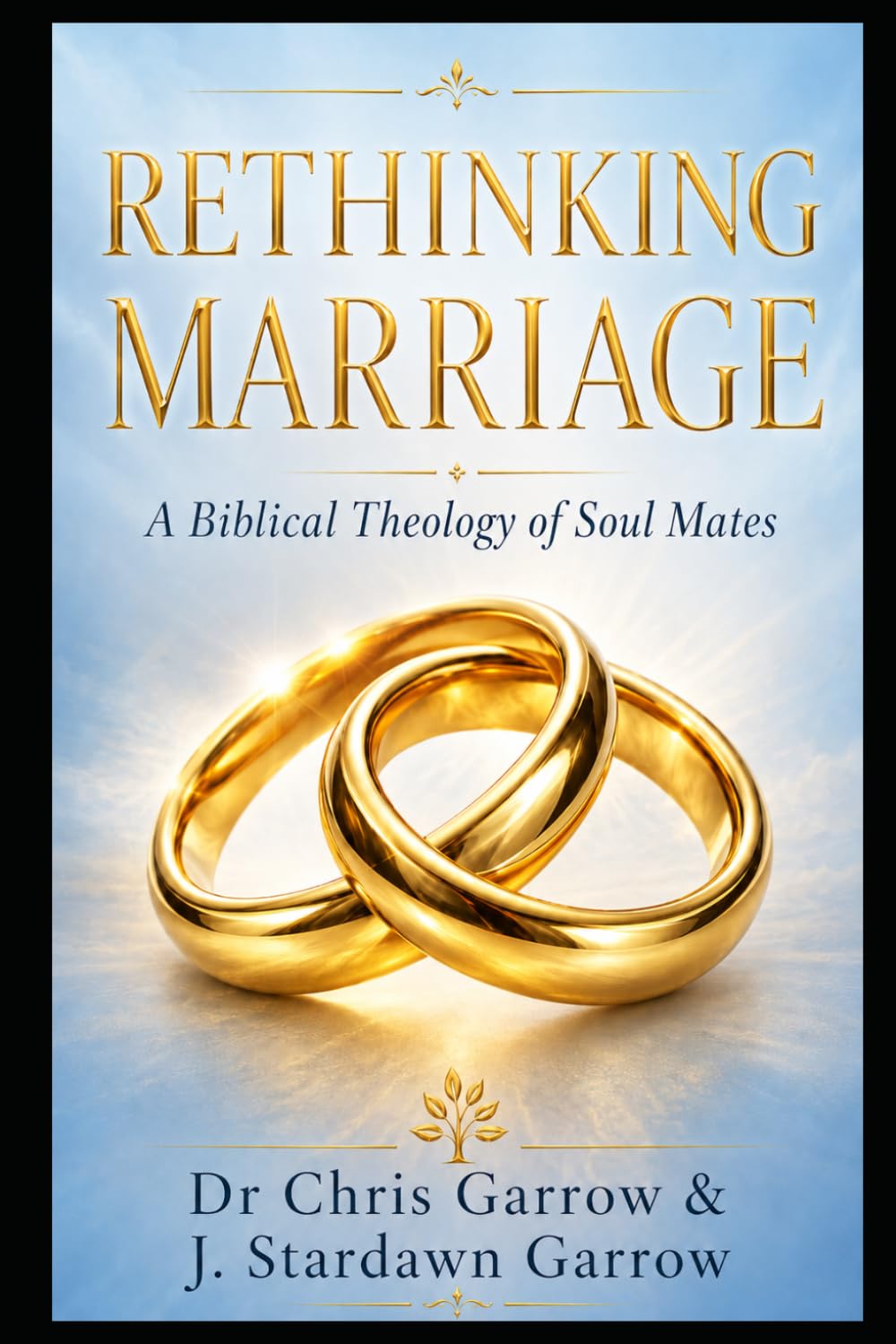 Rethinking Marriage: A Biblical Theology of Soulmates