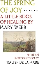 The Spring of Joy: A Little Book of Healing