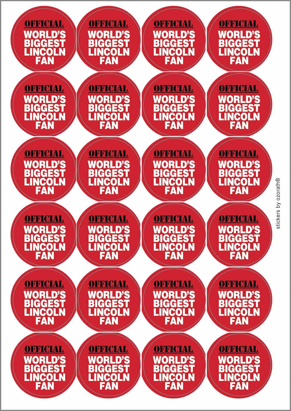 World's Biggest Lincoln Fan Circular Matt Paper Stickers A4 Sheet of 24 (Each Sticker is 45mm Diameter)