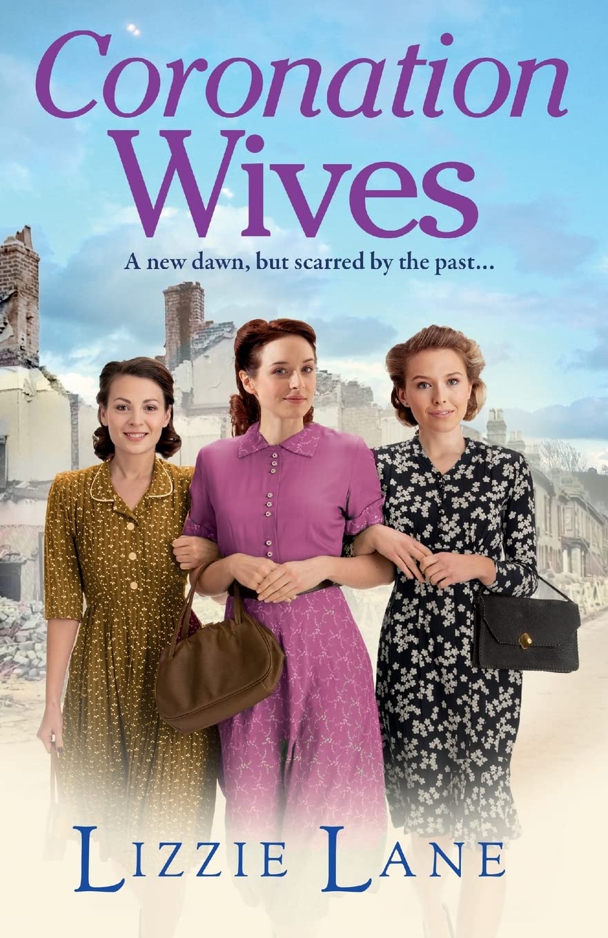 Coronation Wives: A heartbreaking historical saga from Lizzie Lane (Wives and Lovers, 2)