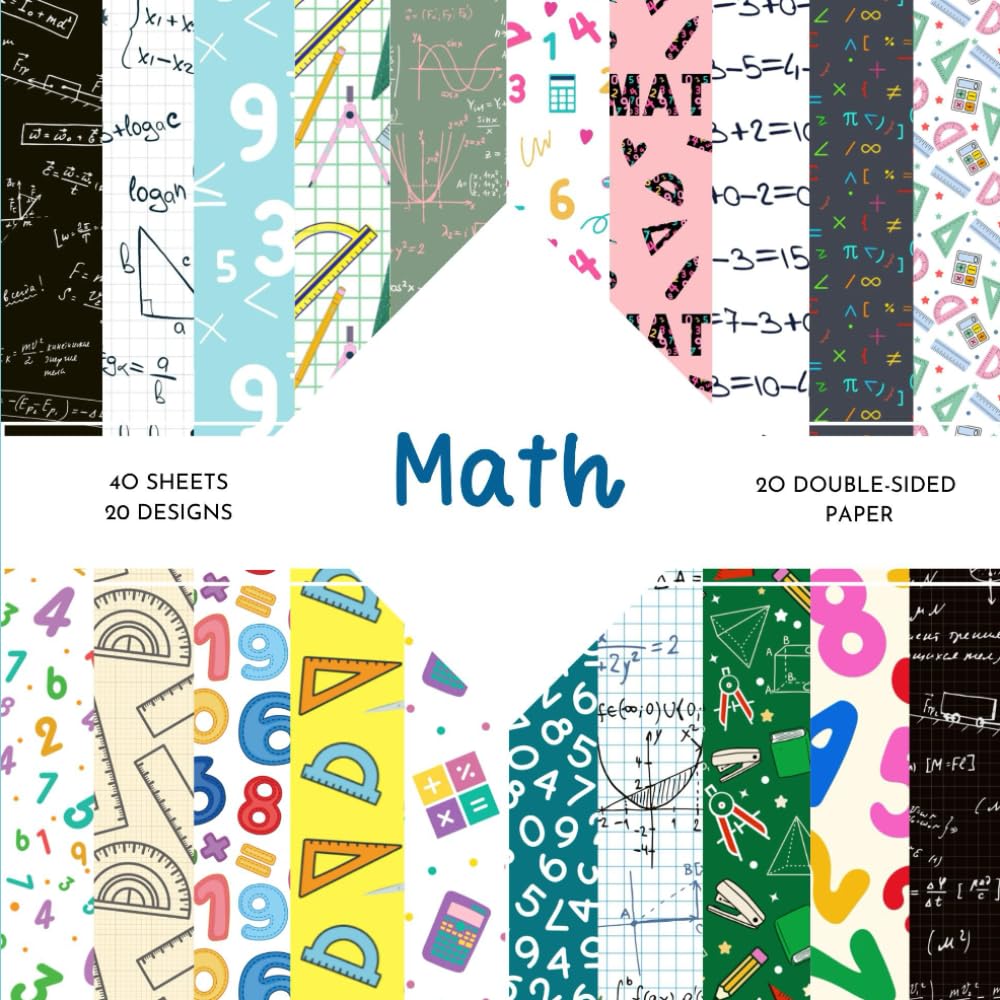 Math Scrapbook Paper: | Math Craft Paper | 8.5 x 8.5 inch | Math Themed Patterns | 40 patterned double sided sheets (20 designs) |