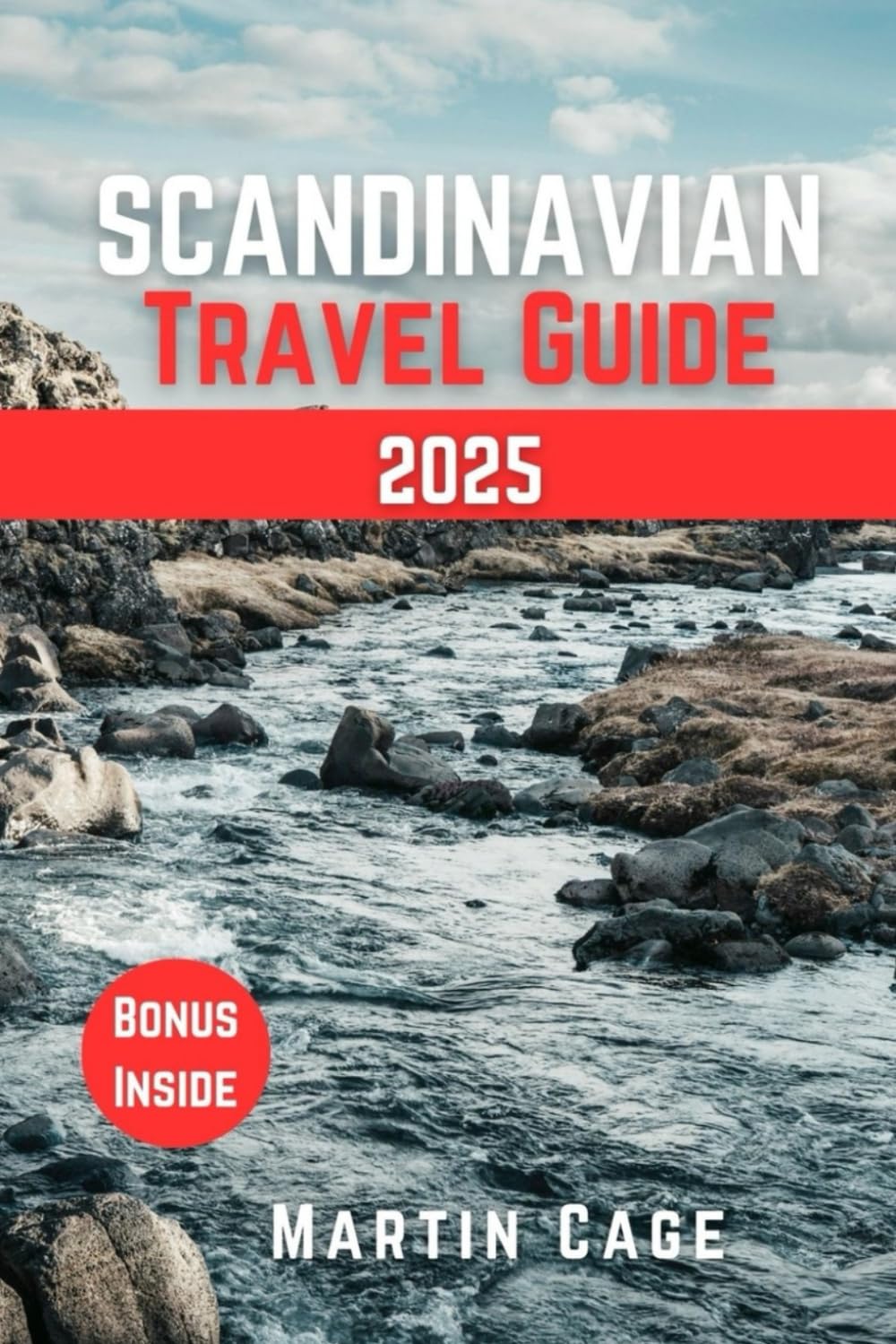 SCANDINAVIAN TRAVEL GUIDE 2025: Insider Insights and Smart Planning for Confident Travel