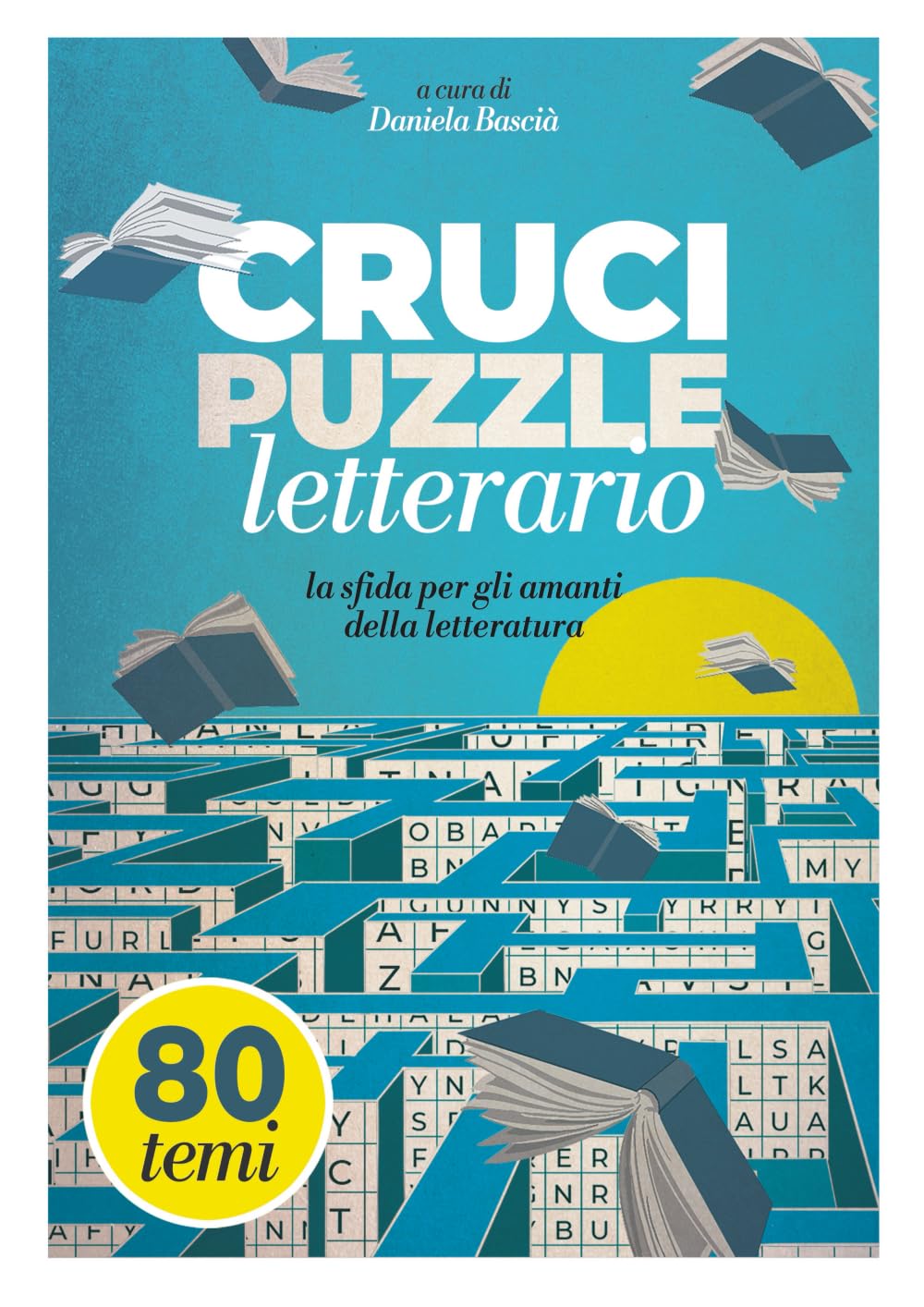 CRUCIPUZZLE letterario: la sfida per gli amanti della letteratura - parole intrecciate | oltre 1300 titoli di libri | formato A4 - appassionati di enigmistica