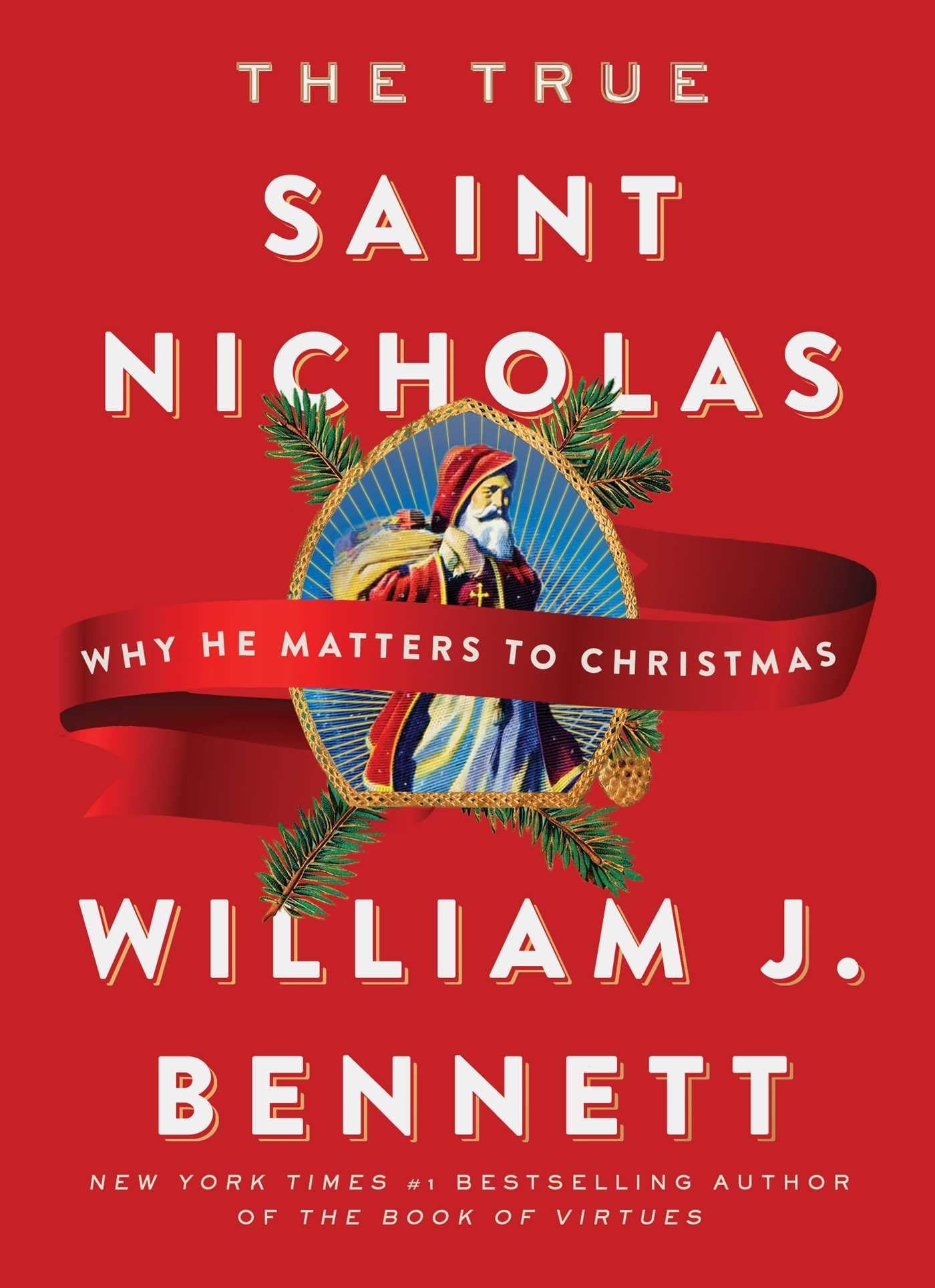 Howard Books The True Saint Nicholas: Why He Matters to Christmas