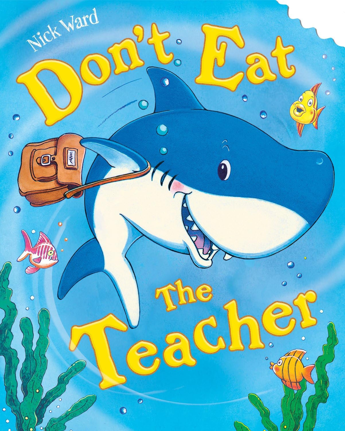 Don't Eat The Teacher by Nick Ward, Nick Ward - 9780702344626