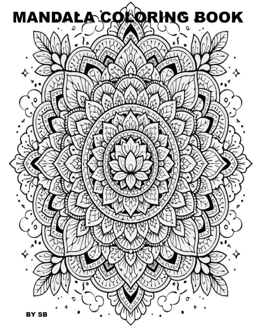 MANDALA COLORING BOOK: A Calming Coloring Book for Stress Relief and Mindfulness