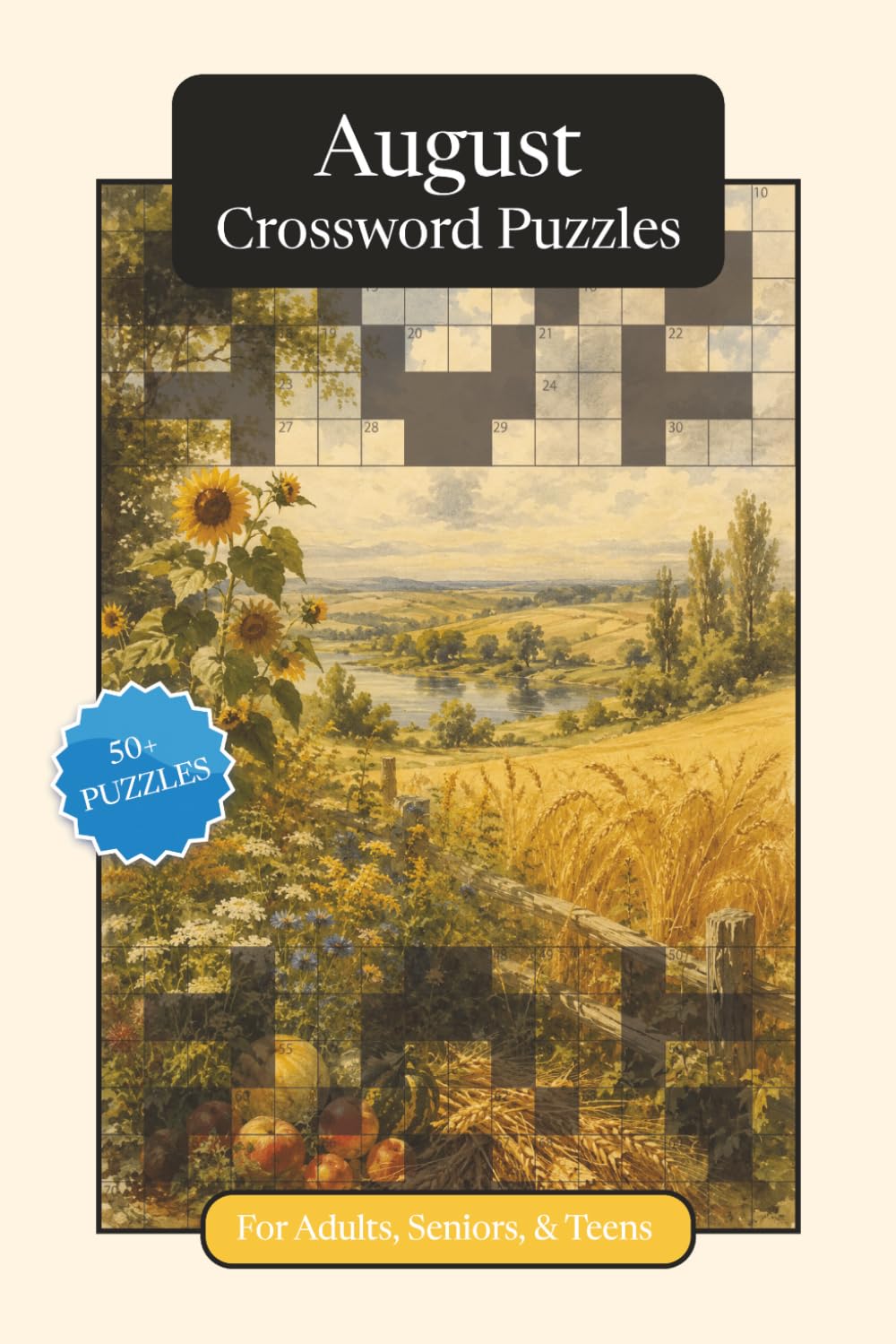 August Crossword Puzzles: Crossword Puzzles with Easy to Read Print about August, Traditions, History and More | 6x9 inches, 120 pages | 50+ Puzzles ... and Relaxation (Monthly Crossword Puzzles)