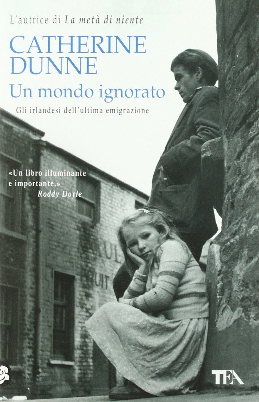 Un mondo ignorato. Gli irlandesi dell'ultima generazione