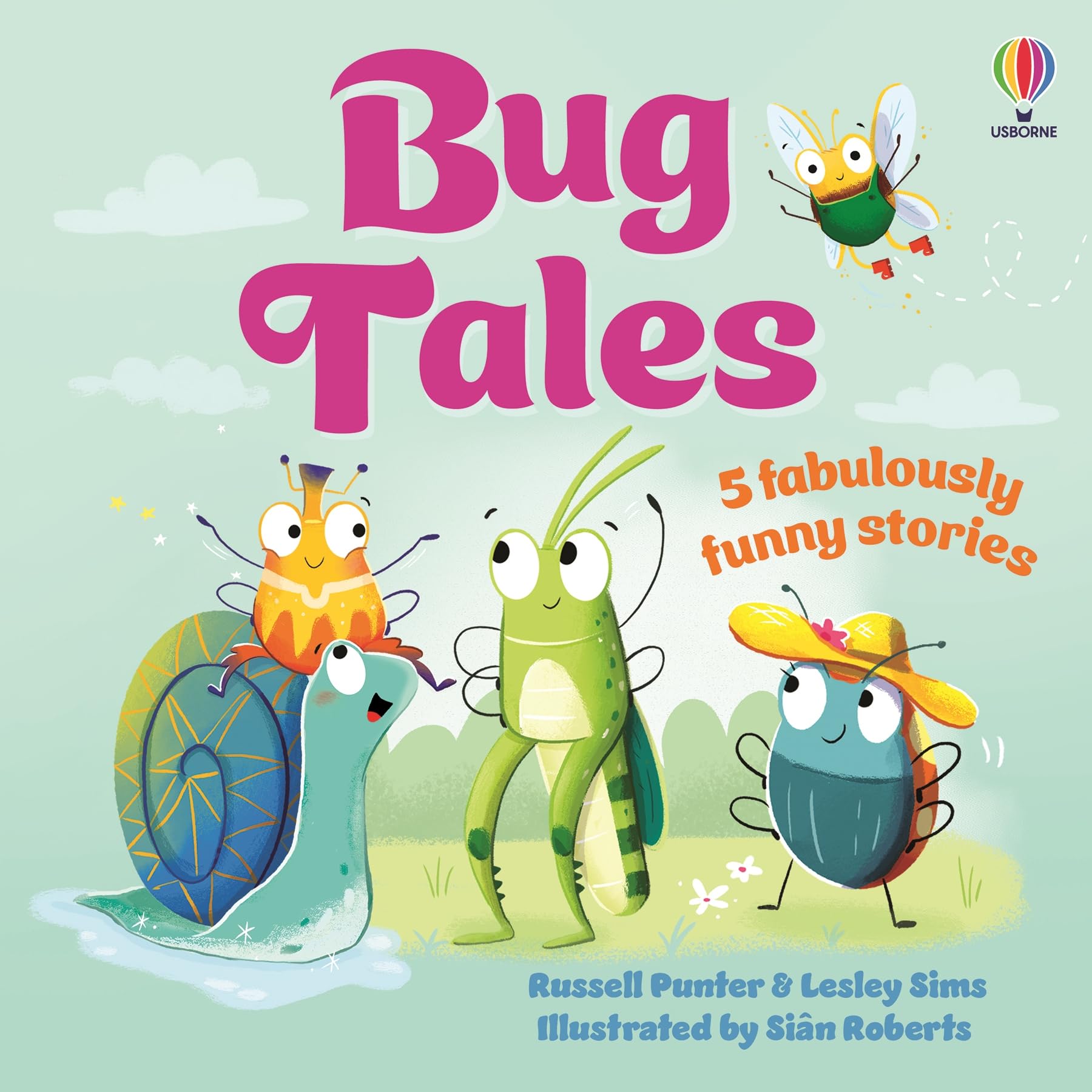 Bug Tales by Russell Punter, Lesley Sims, Sian Roberts - 9781805072829