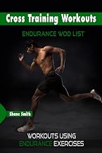 Cross Training Workouts: Endurance WOD List