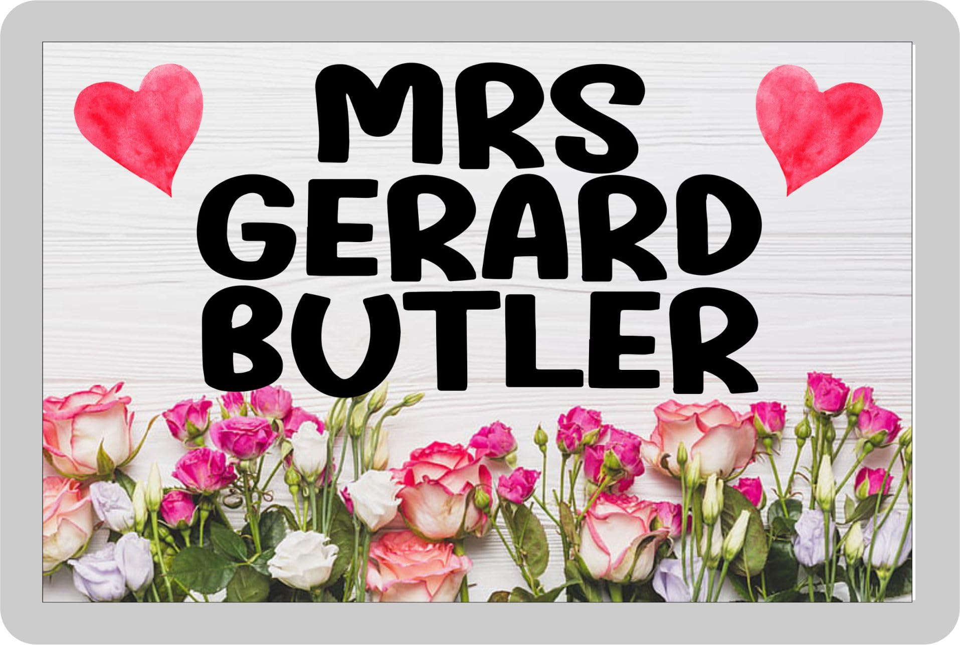 Mrs Gerard Butler Fridge Magnet Gift – Fun Cute Novelty Movie Star Fan Present