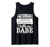 My favorite Computer Programmer calls me babe Tank Top