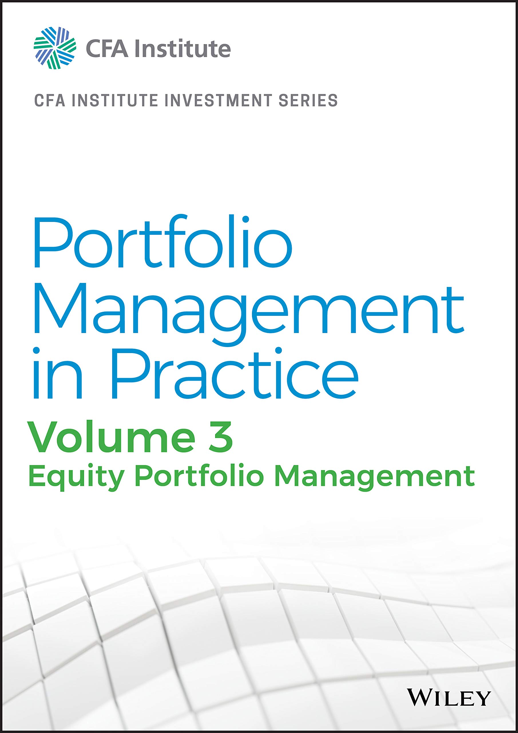 Portfolio Management in Practice, Volume 3: Equity Portfolio Management (CFA Institute Investment Series)
