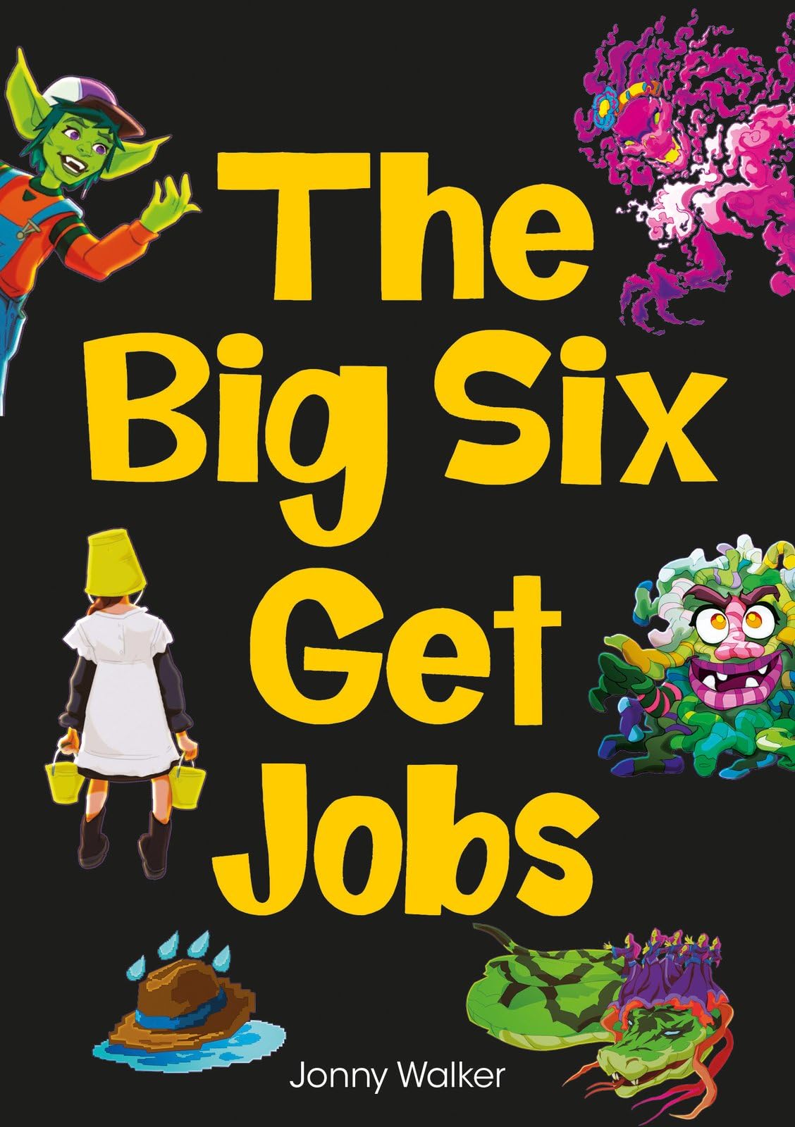The Big Six Get Jobs (Set 04) by Jonny Walker (Paperback Book)
