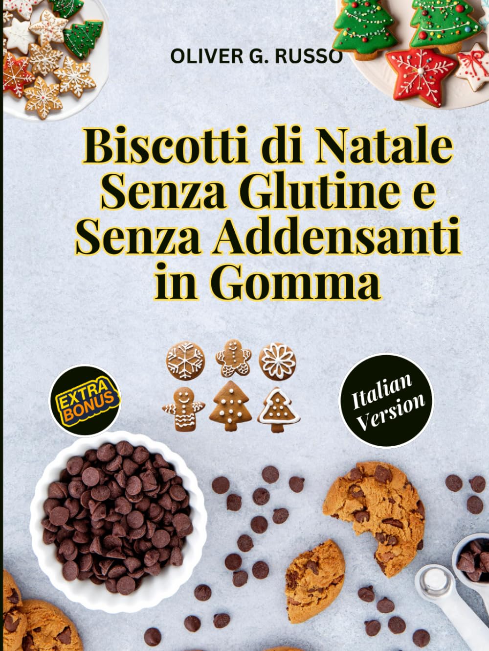 Biscotti di Natale Senza Glutine e Senza Addensanti in Gomma