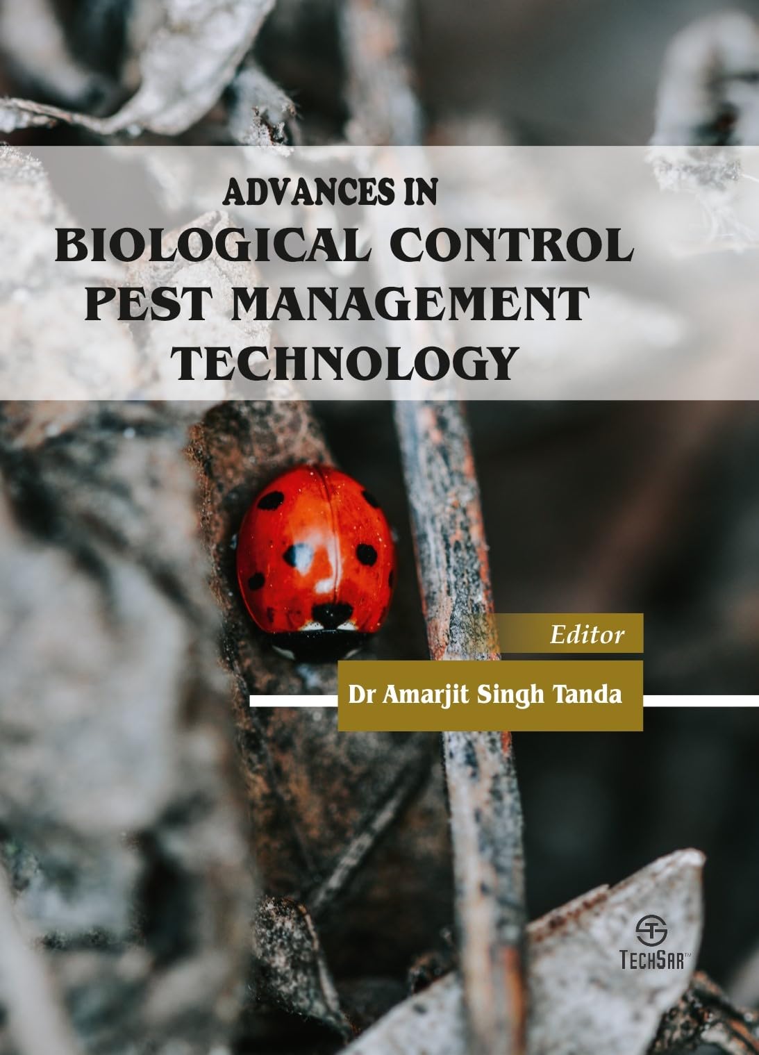 Advances in Biological Control Pest Management Technology