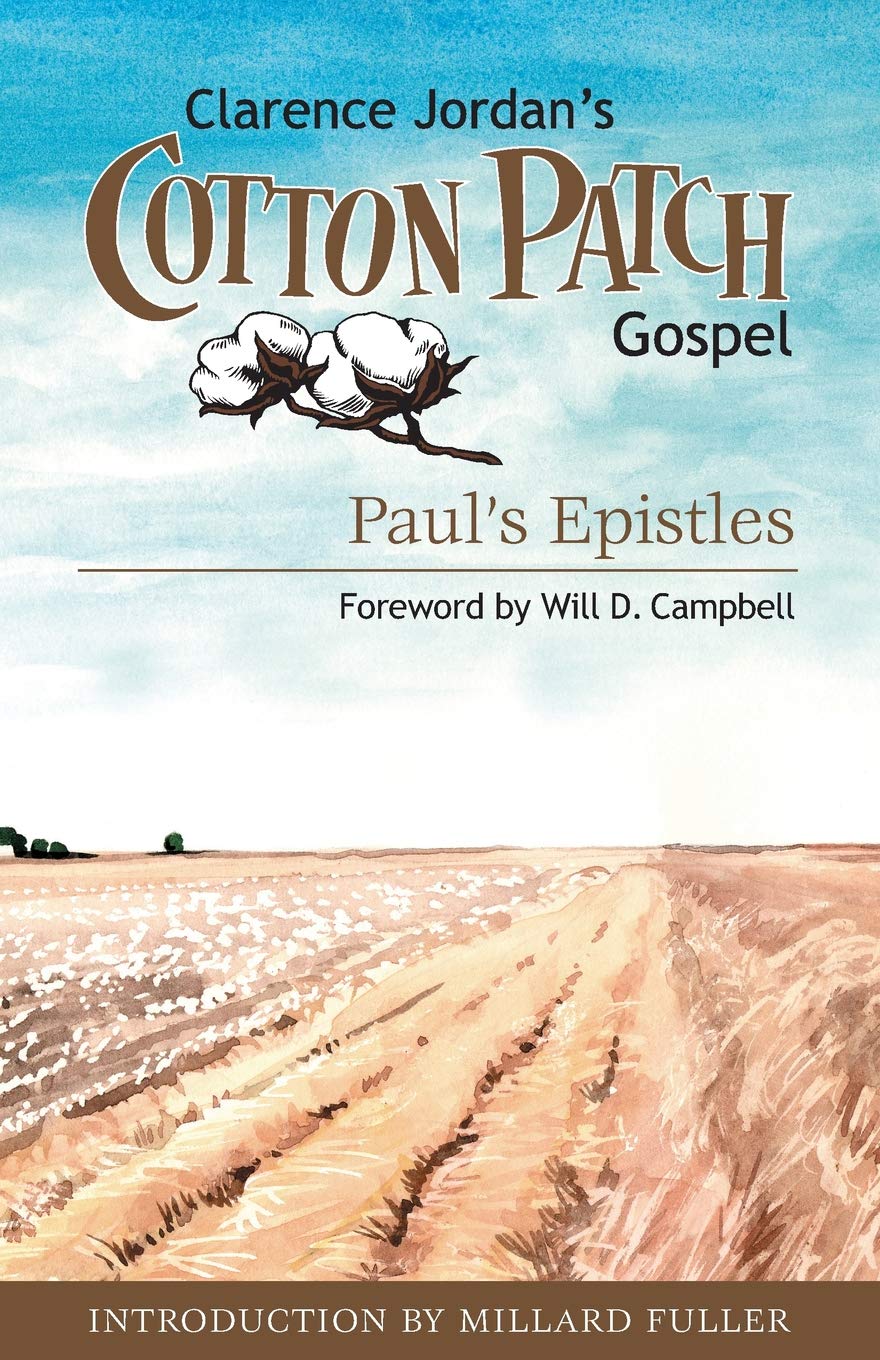 Cotton Patch Gospel: Paul's Epistles: Volume 3 (Clarence Jordan's Cotton Patch Gospel)