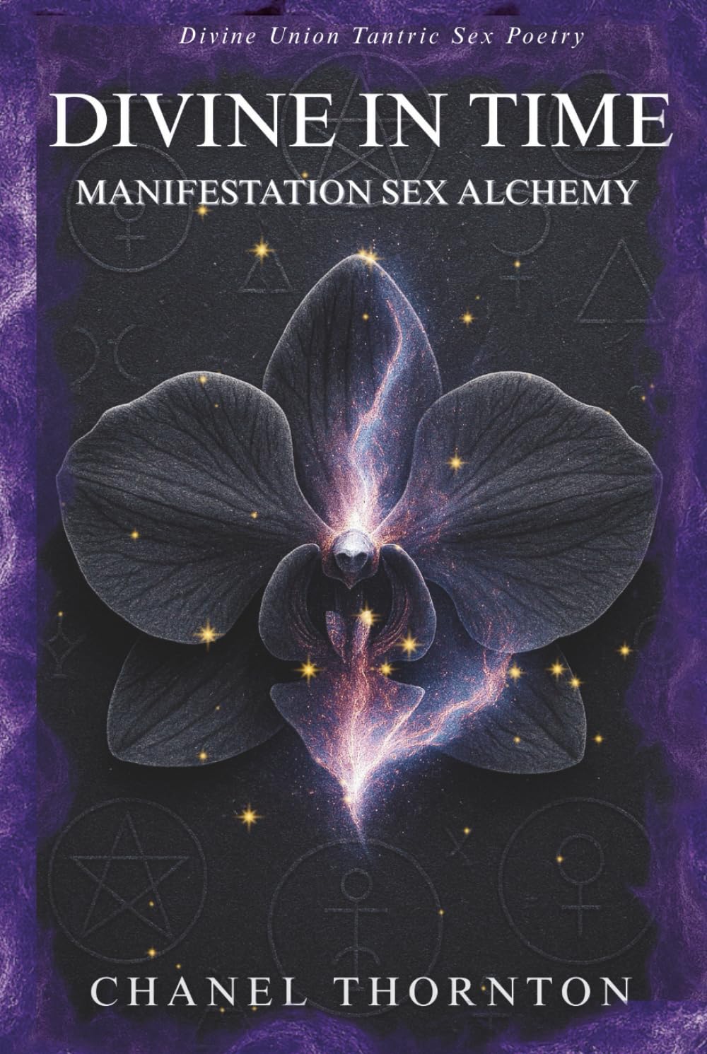 DIVINE IN TIME: SEX MANIFESTATION ALCHEMY