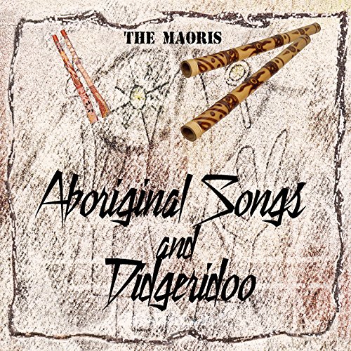 Aboriginal Songs and Didgeridoo (Australia New Zealand) The Maoris